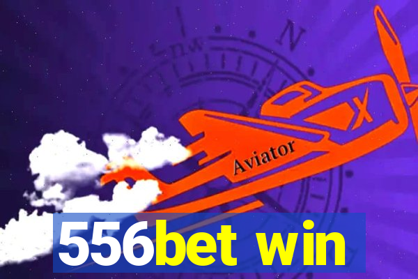 556bet win